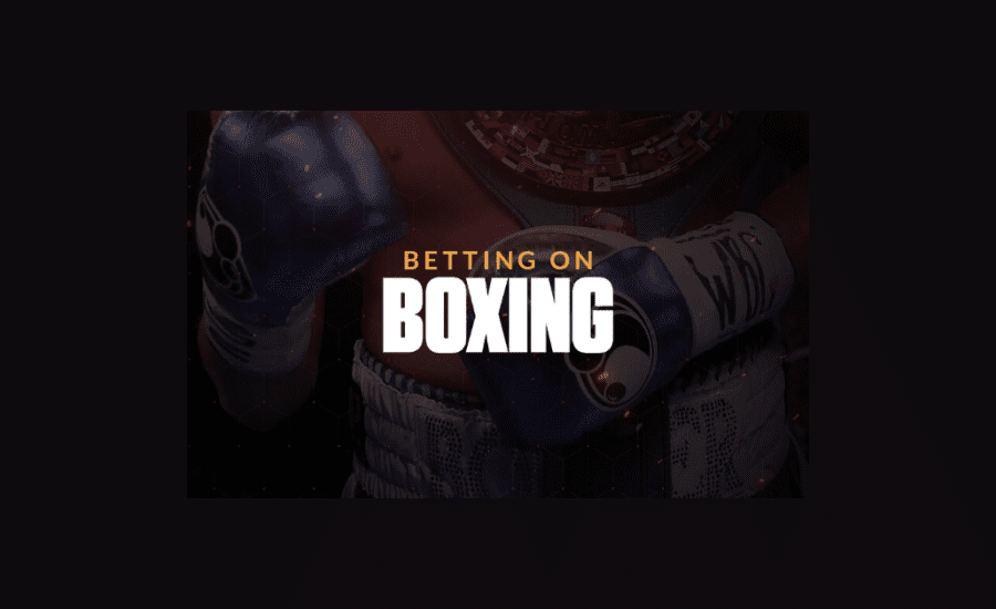 Where To Bet On Boxing?