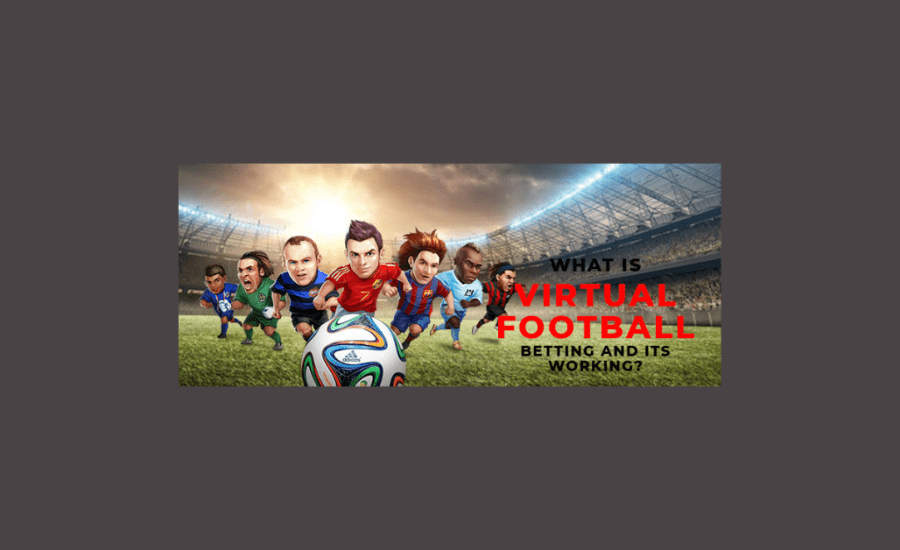 How Does Virtual Football Betting Work?