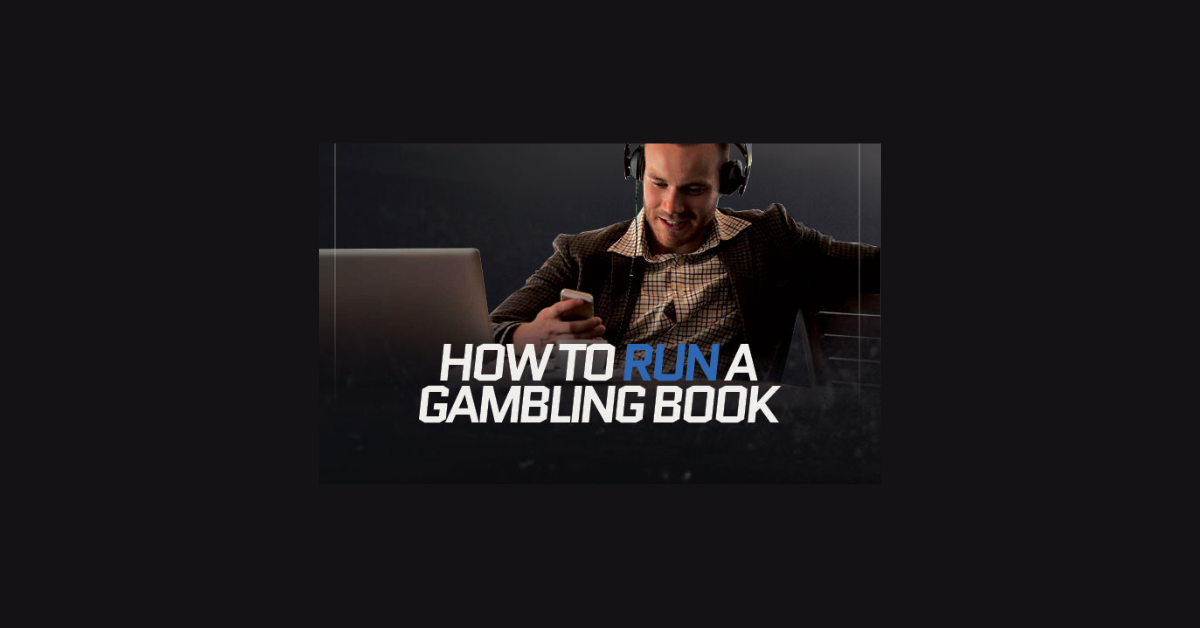 How To Run A Betting Book?