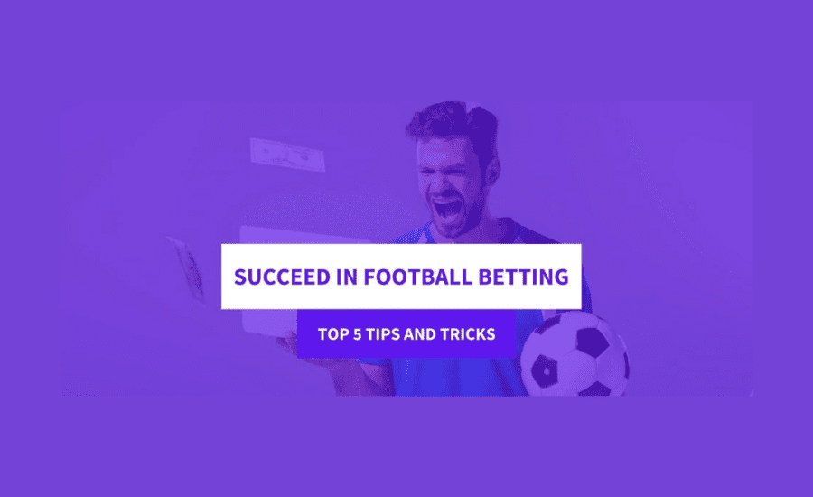 How To Succeed In Football Betting?