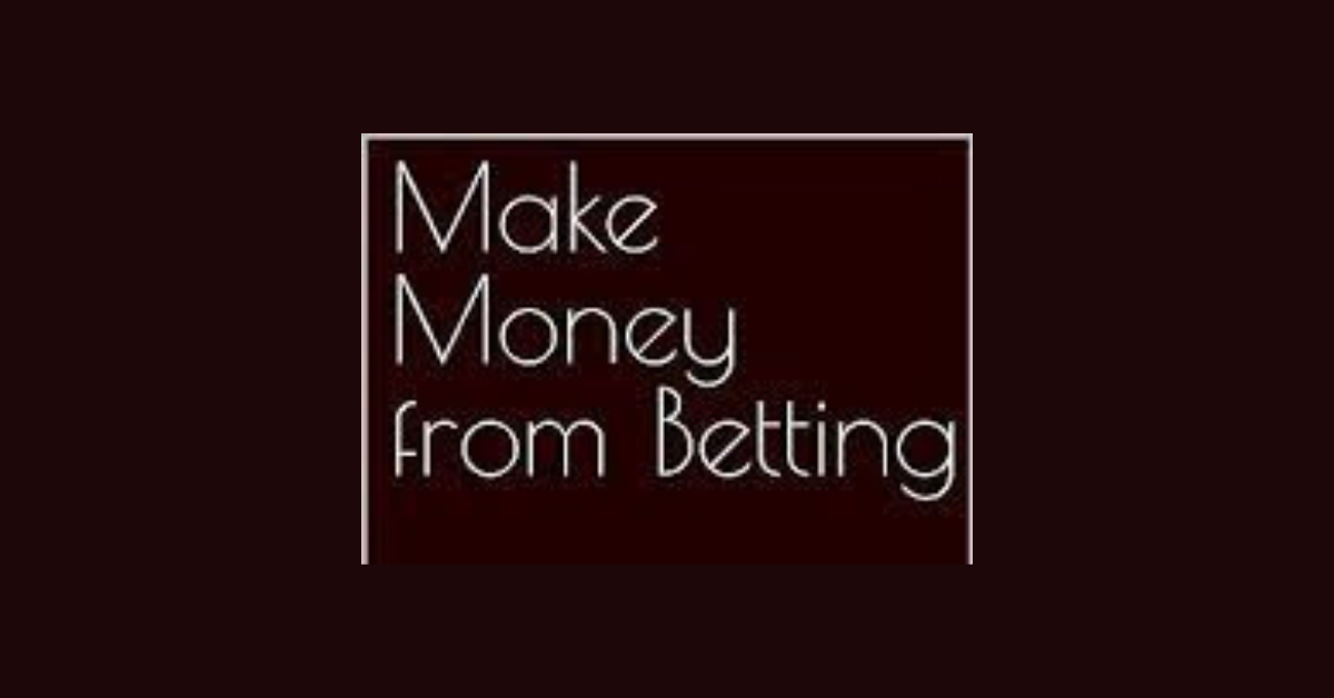 How To Make Money Daily From Betting?