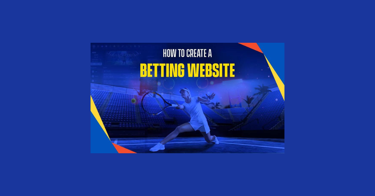 How To Create Online Betting Site?