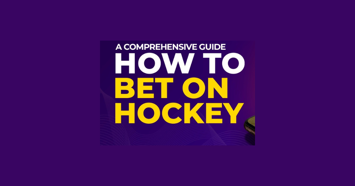 How To Bet On Hockey?