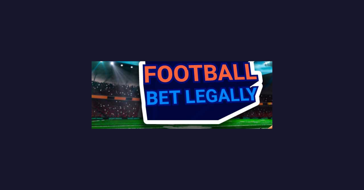 How To Bet On Football Legally?