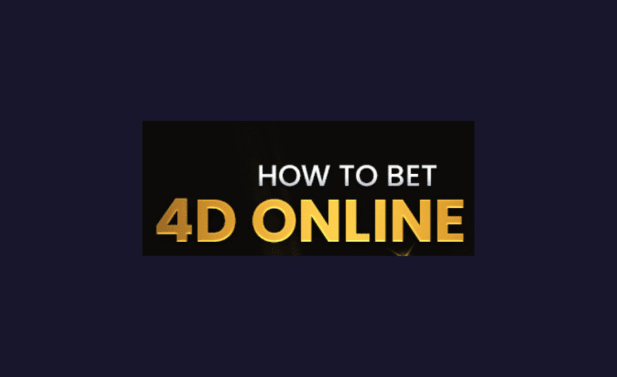 How To Bet 4D Online?