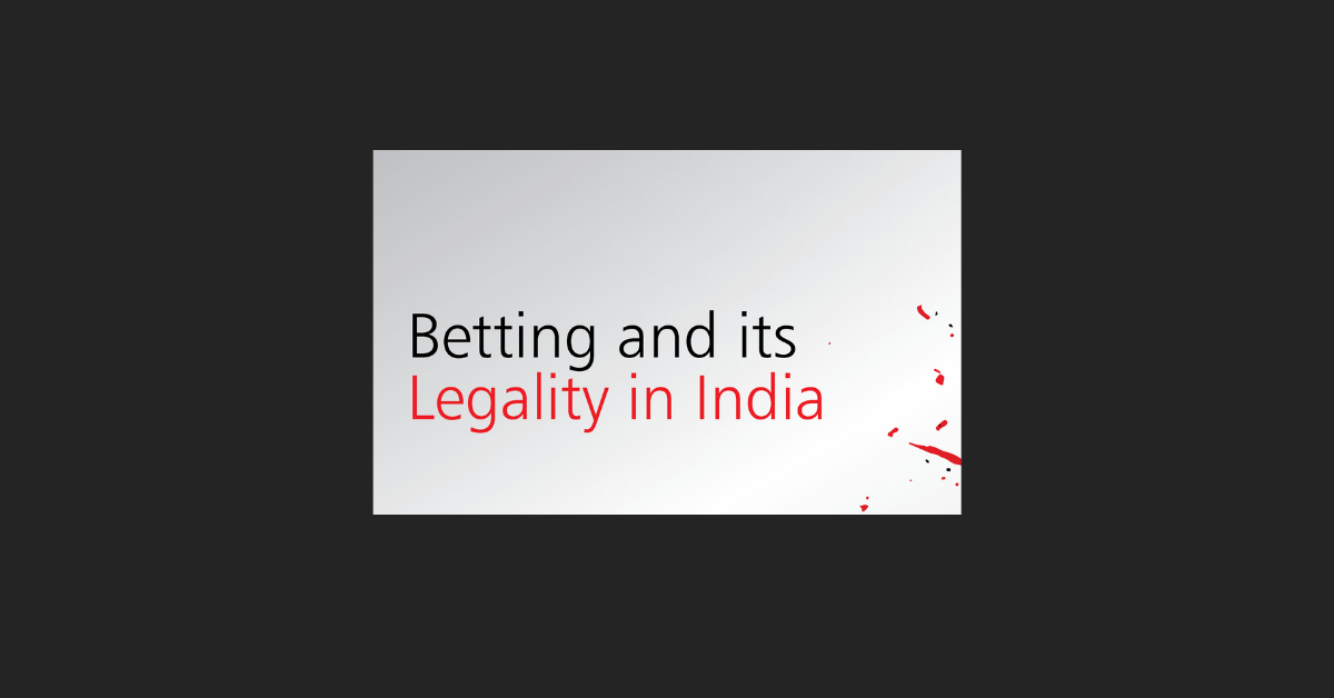 Why Betting Is Illegal In India?