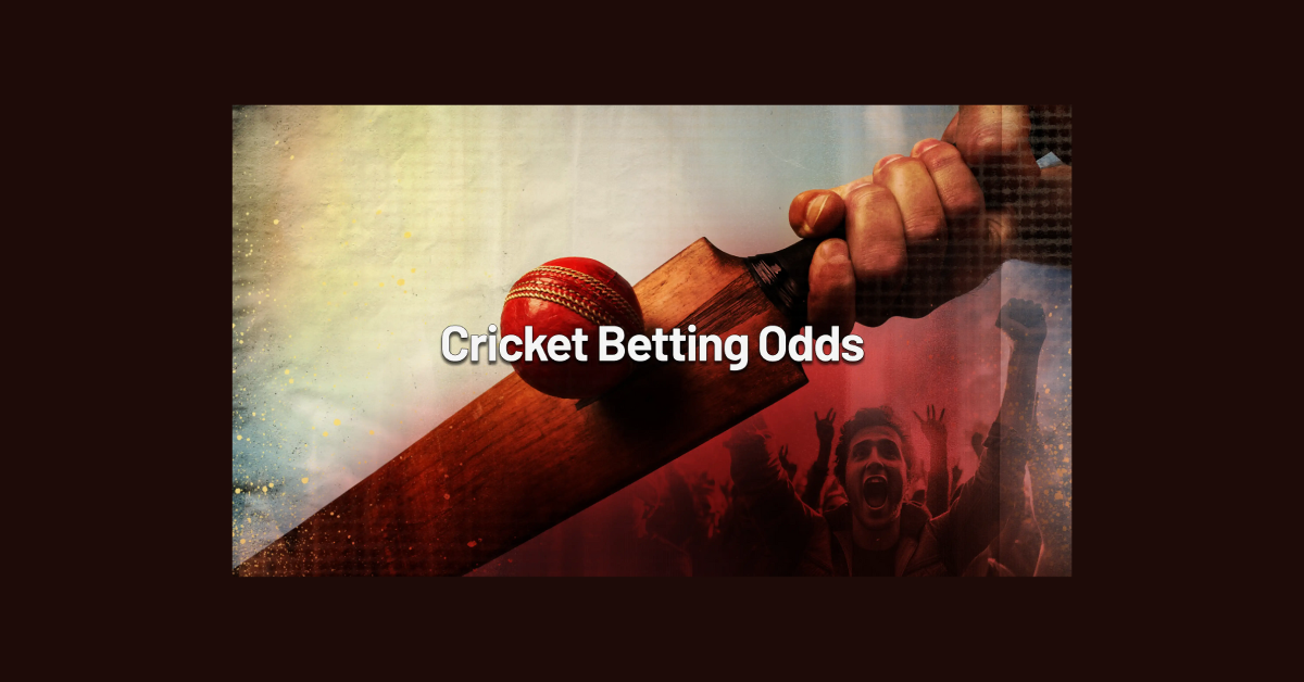 What Is Odds In Cricket Betting?