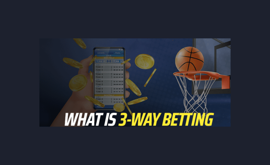 What Is 3 Way In Betting?