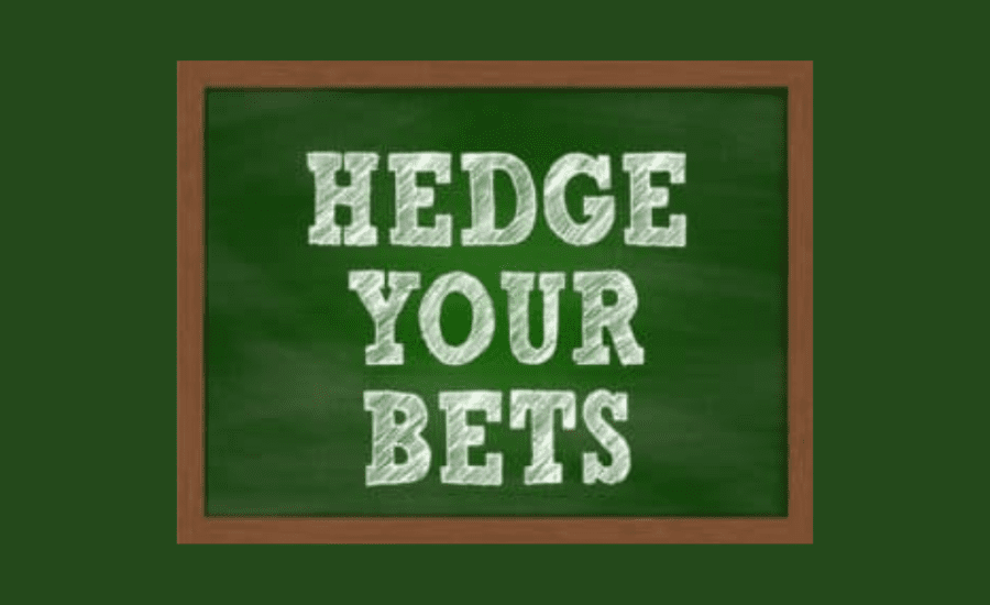 What Does Hedge Your Bets Mean?