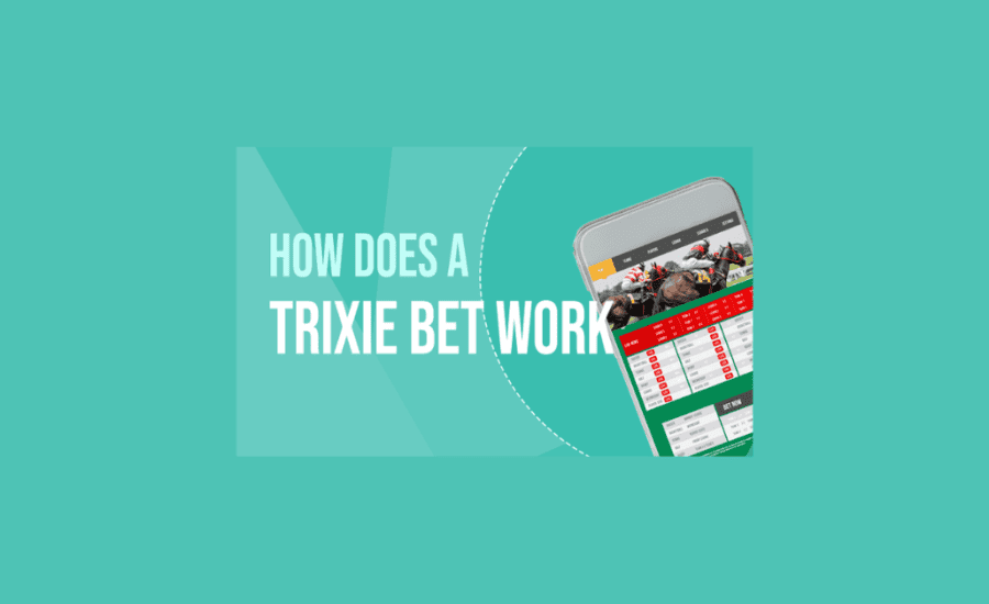 How Does A Trixie Bet Work?