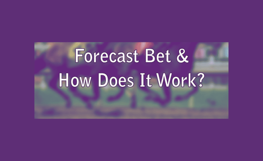 How Does A Forecast Bet Work?