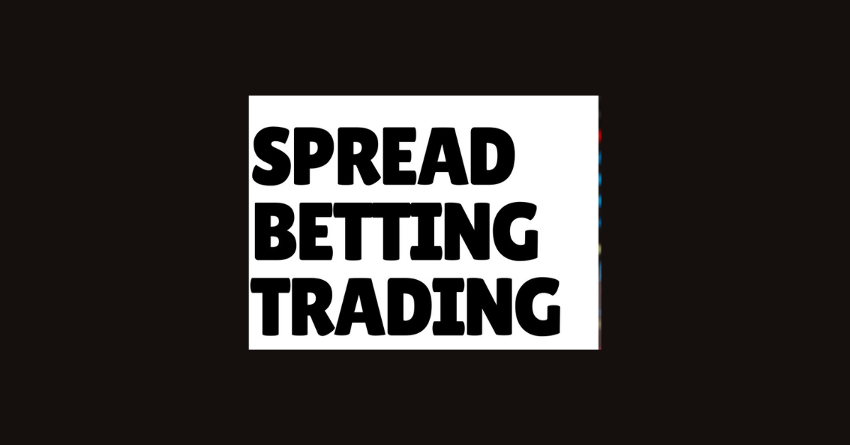 What Is Spread Betting In Trading?