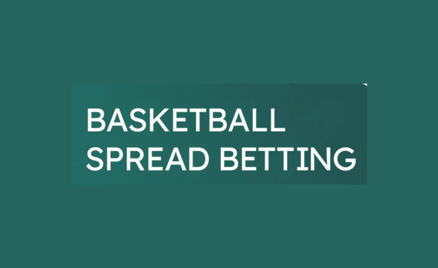 What Is Spread Betting In Basketball?