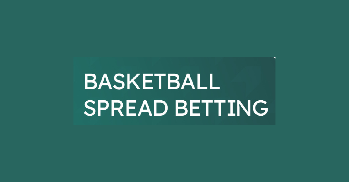 What Is Spread Betting In Basketball?