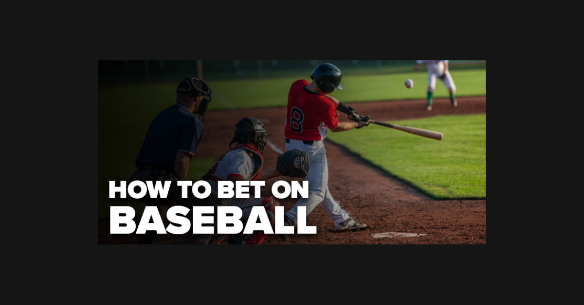 How To Bet On Baseball And Win?