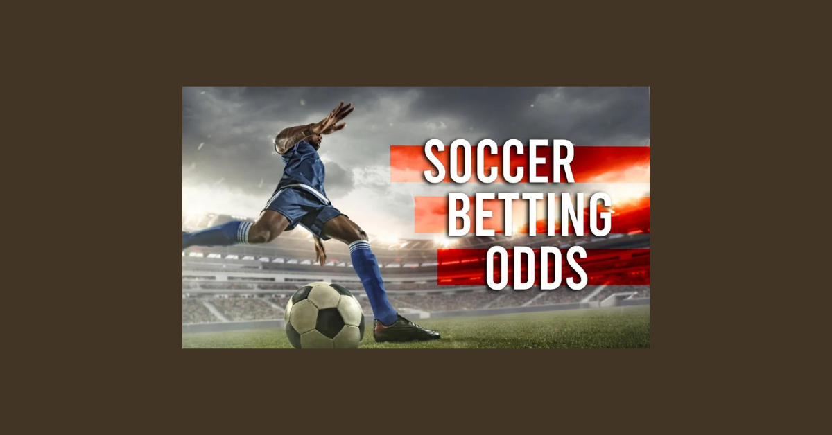 How To Calculate Soccer Betting Odds?