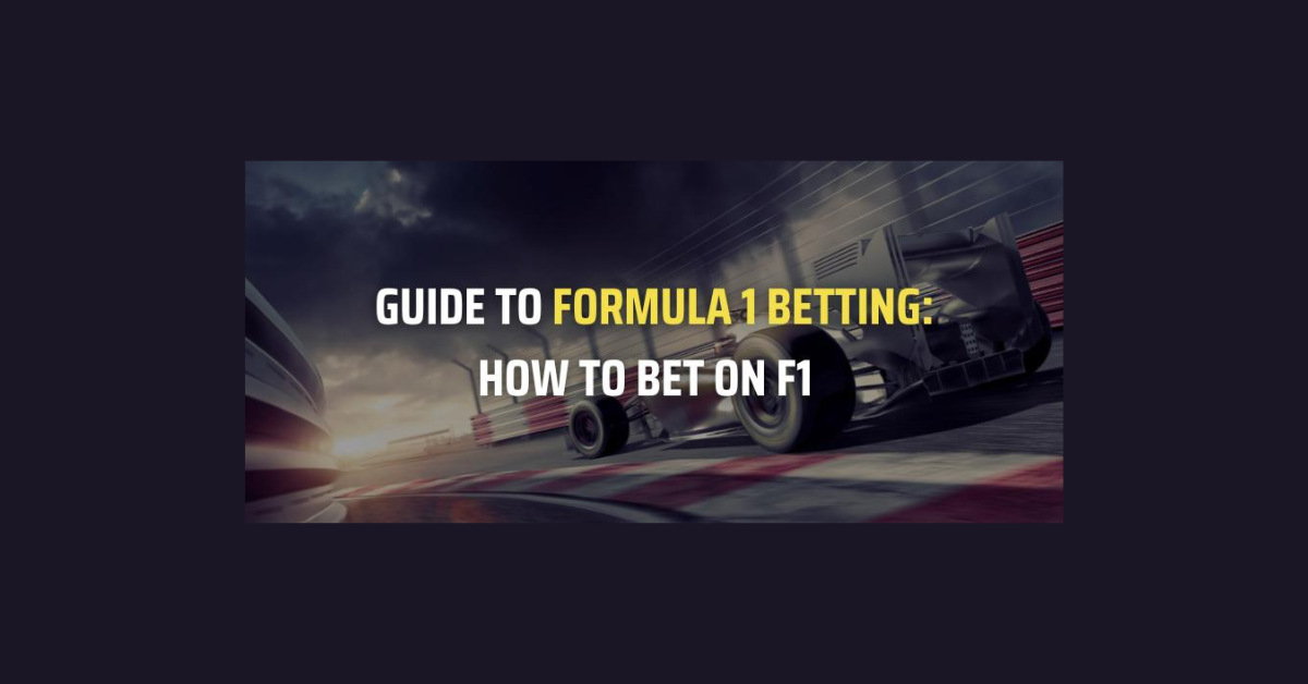 How To Bet On Formula 1?