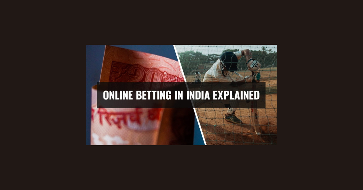 How To Do Online Betting In India?