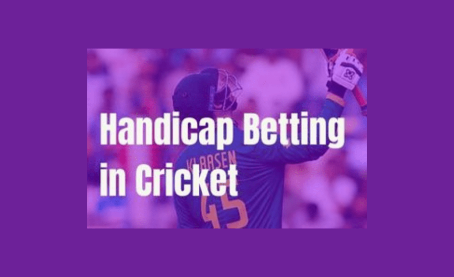 What Is Handicap Betting In Cricket?