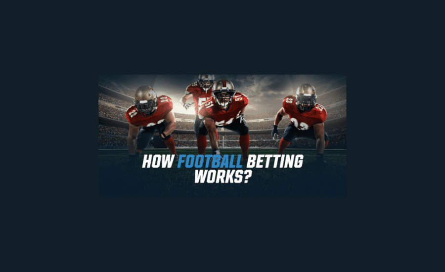 How Does Football Betting Work?