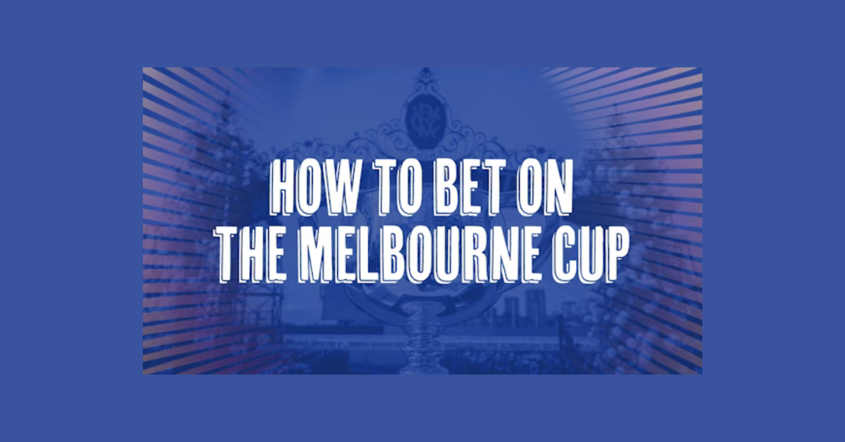 How Do I Place A Bet On The Melbourne Cup?