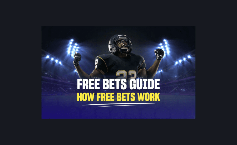 How Do Free Bets Work?