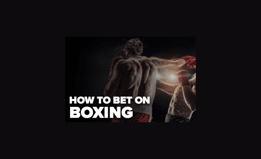 How To Bet On Boxing Fights Online?