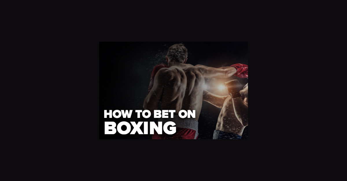 How To Bet On Boxing Fights Online?