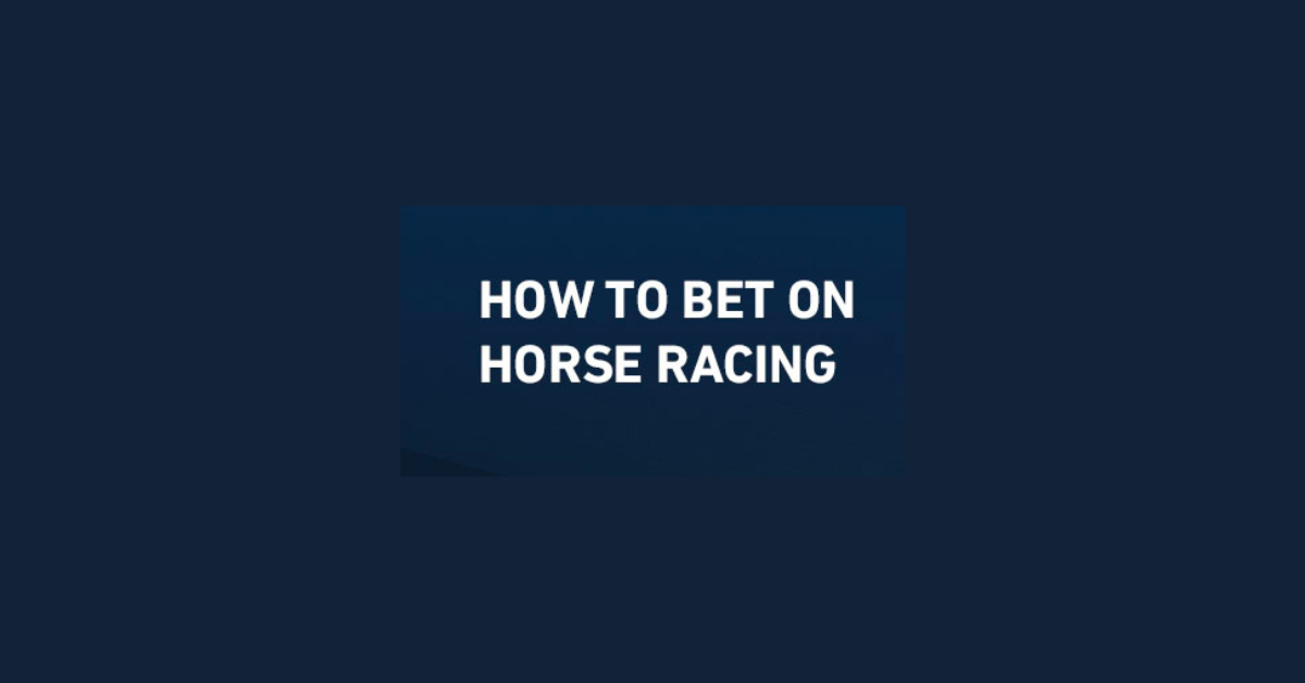 How To Bet At The Races?