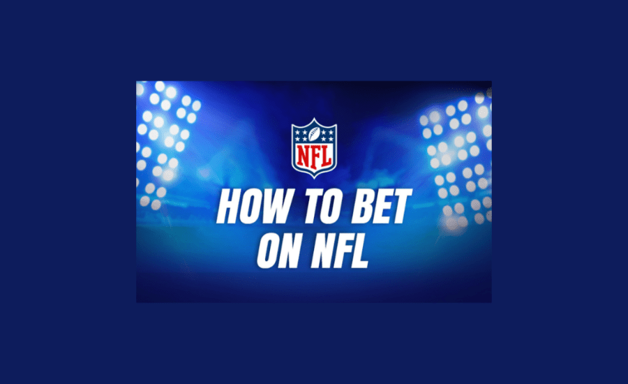 How To Bet On Nfl?