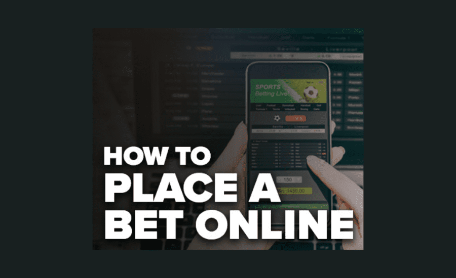 How To Place A Bet Online?