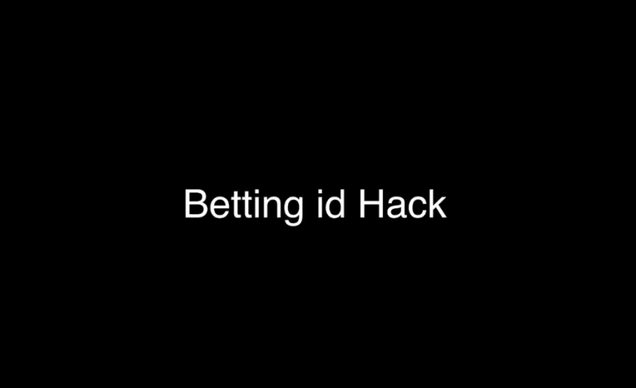 How To Hack Betting Id?