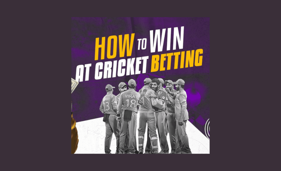 How To Win Money In Cricket Betting?