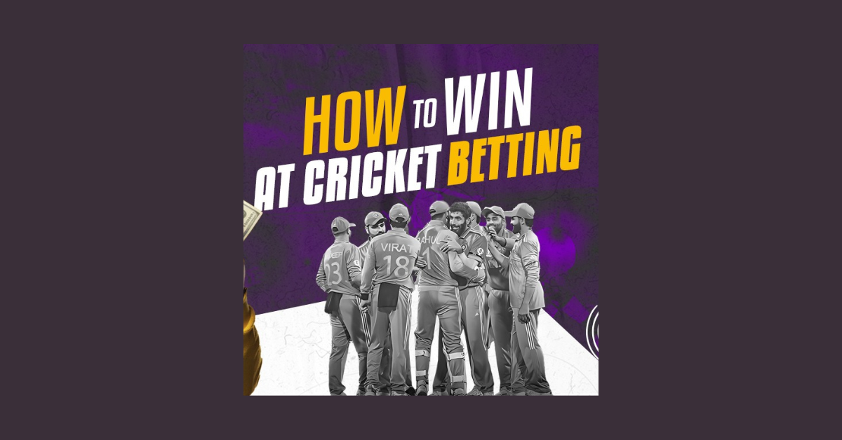 How To Win Money In Cricket Betting?