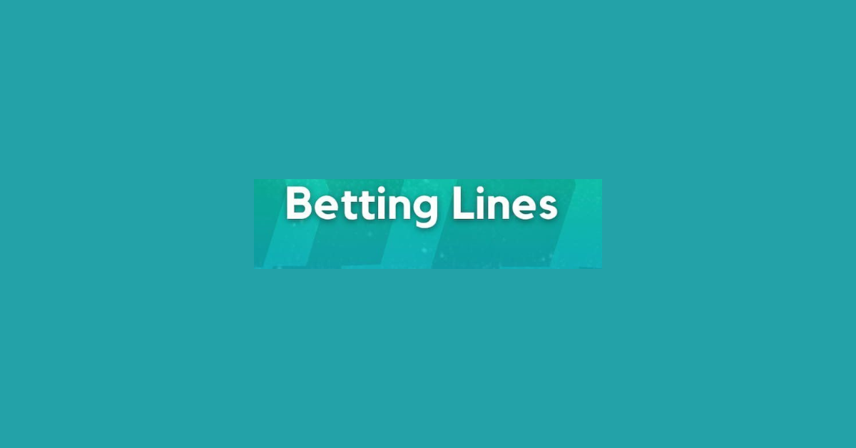 How To Understand Betting Lines?