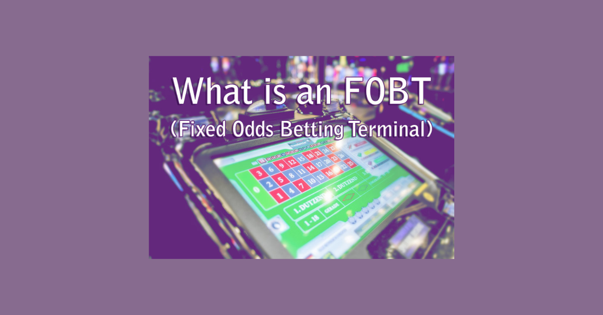 What Are Fixed Odds Betting Terminals?