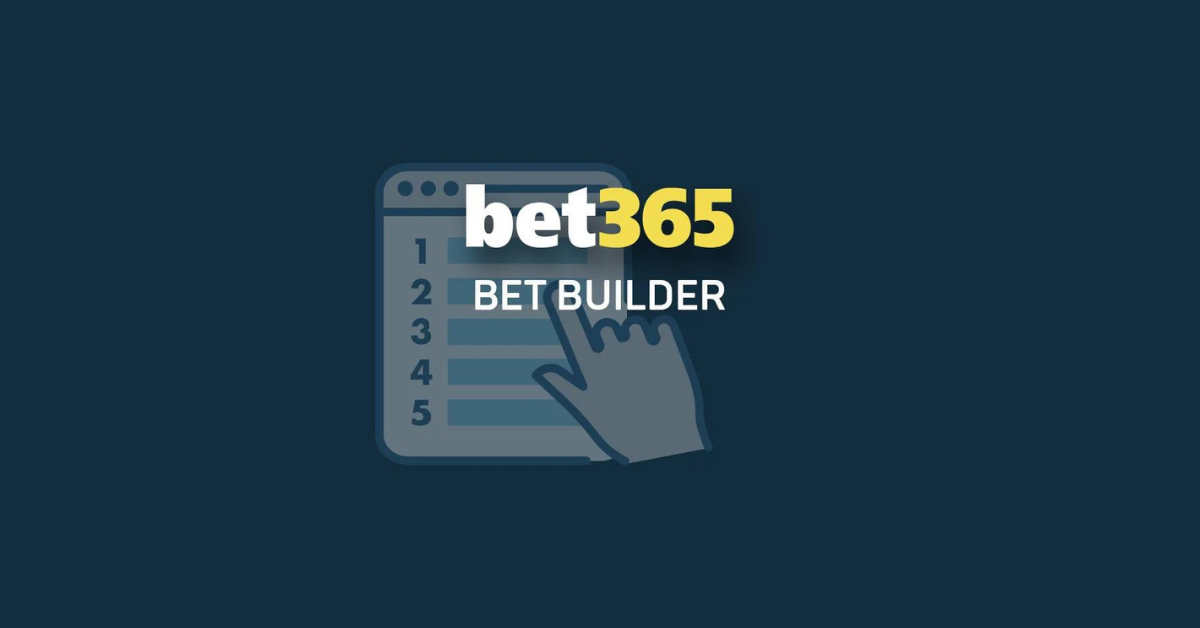 What Is Bet Builder On Bet365?