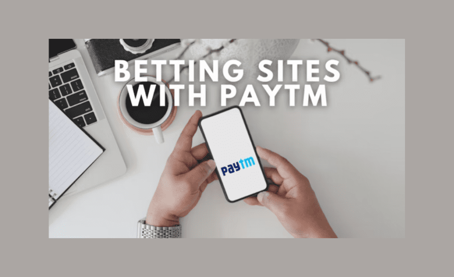 Which Betting Site Accept Paytm?