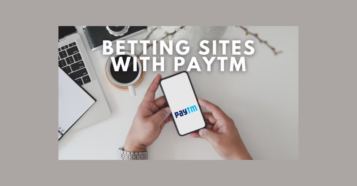 Which Betting Site Accept Paytm?