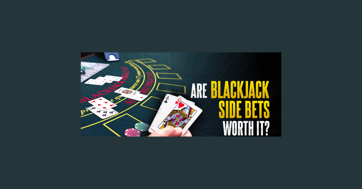 Are Blackjack Side Bets Worth It?