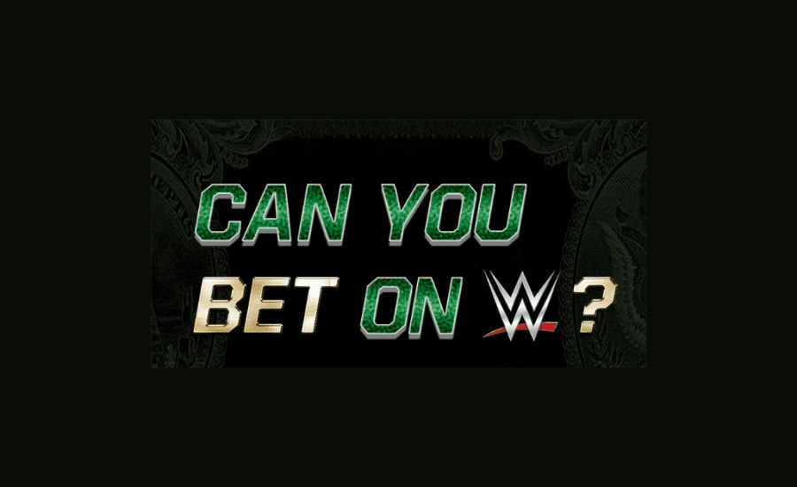 Can You Bet On Wwe Matches?