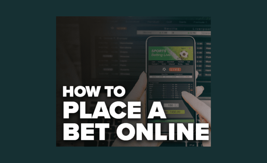 How Can I Place A Bet Online?