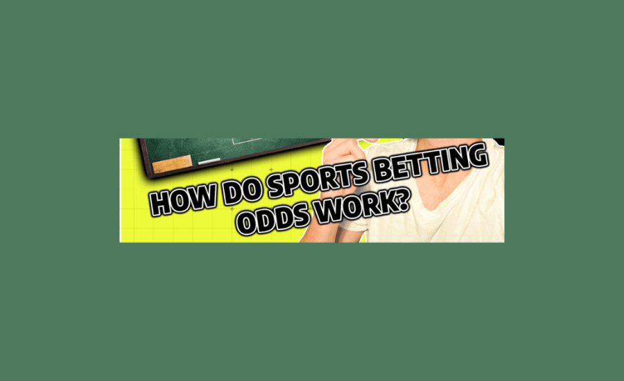 How Do Sports Betting Odds Work?