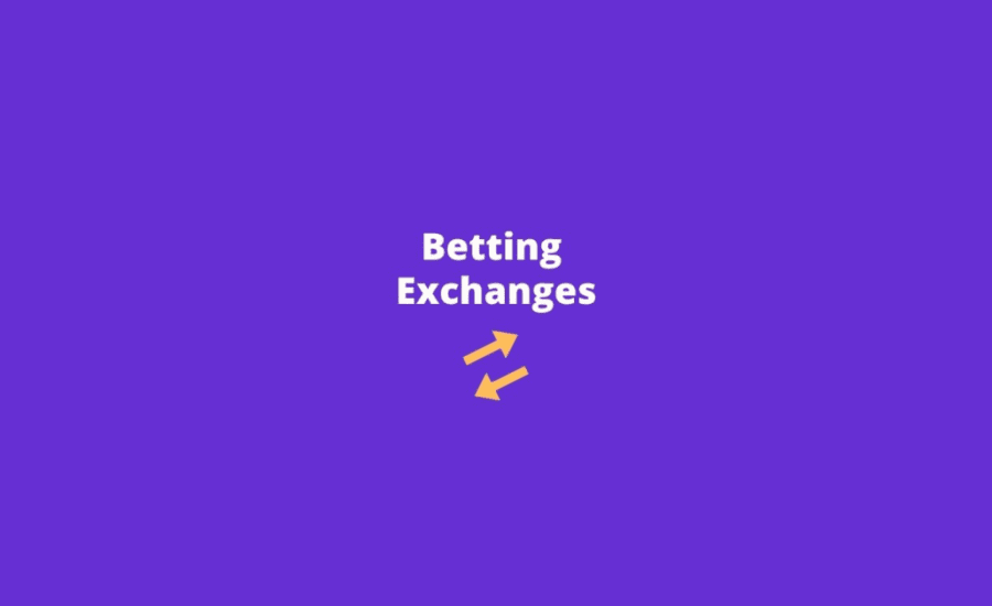 How Do Betting Exchanges Work?