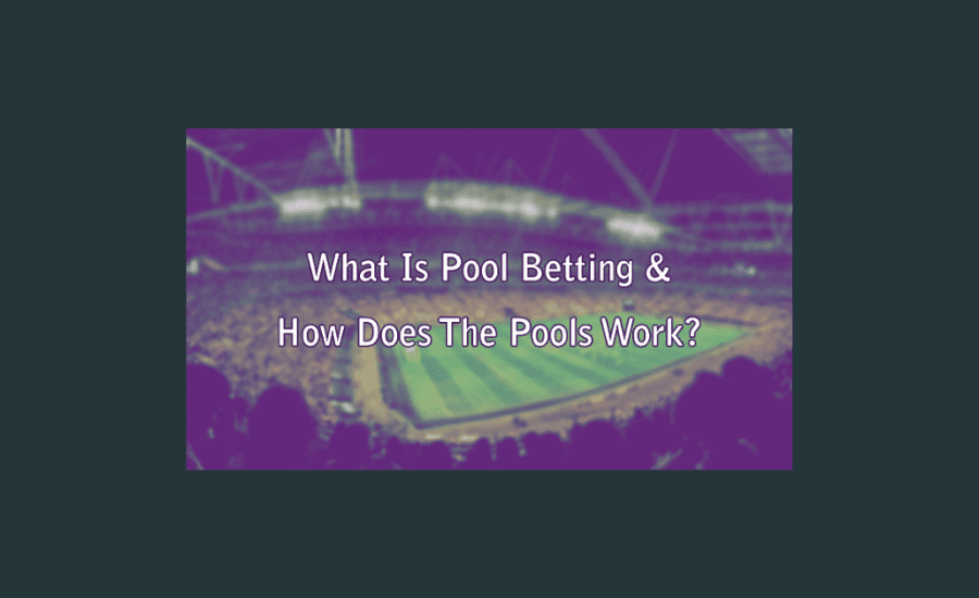 How Does A Betting Pool Work?