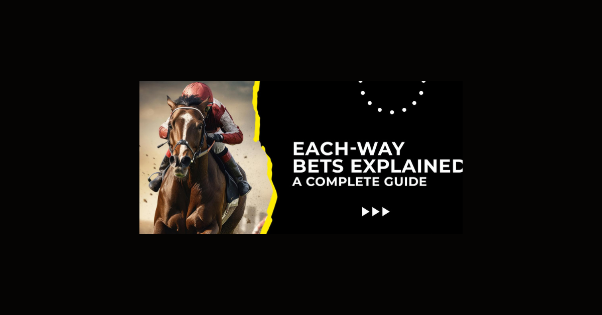 How Does Each Way Betting Work?