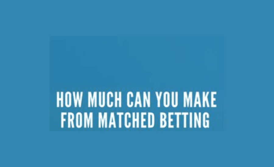 How Much Can You Earn From Matched Betting?