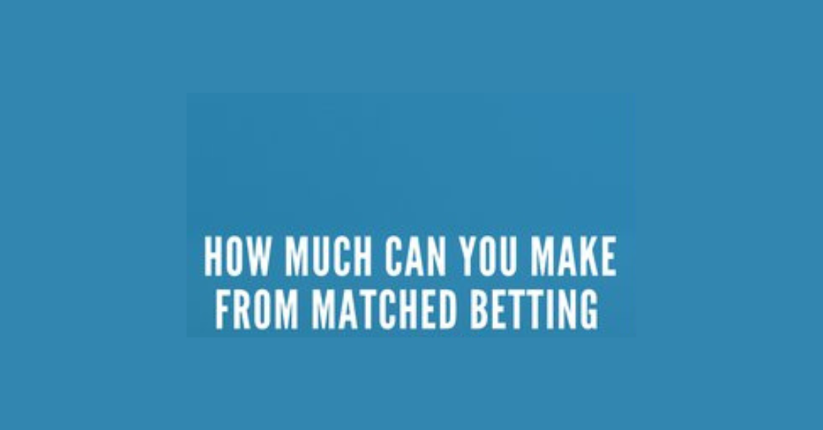 How Much Can You Earn From Matched Betting?