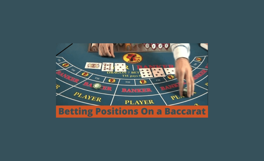 How Many Betting Positions On A Baccarat Table?