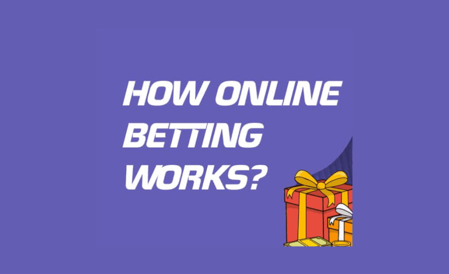 How Online Betting Works?